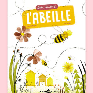 SUIS DU DOIGT L'ABEILLE