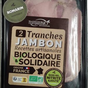 JAMBON BLANC AU ROMARIN BIO & SANS SEL NITRITE 2 TRANCHES - TRADITIONS CHARCUTIE