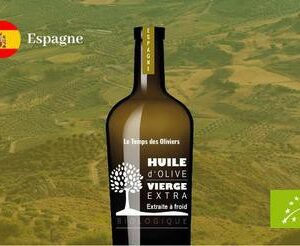 HUILE D'OLIVE VIERGE EXTRA D'ESPAGNE BIOLOGIQUE - LE TEMPS DES OLIVIERS