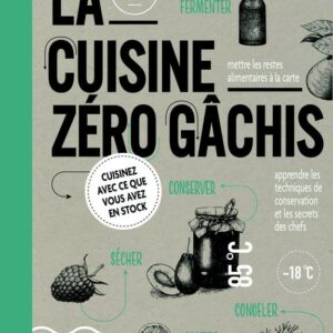 LA CUISINE ZERO GÂCHIS